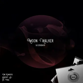 Moon Walker Ep by DJ PREANCE