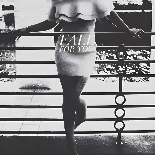 Fall for You