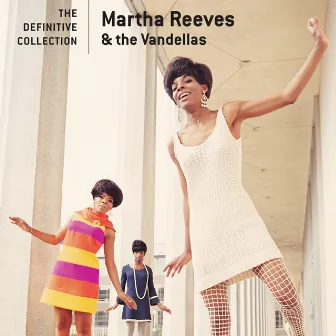 The Definitive Collection by Martha Reeves & The Vandellas