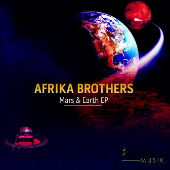 Mars & Earth by Afrika Brothers