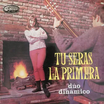 Tú Serás la Primera by Duo Dinamico