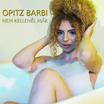 Nem kellenél már by Opitz Barbara