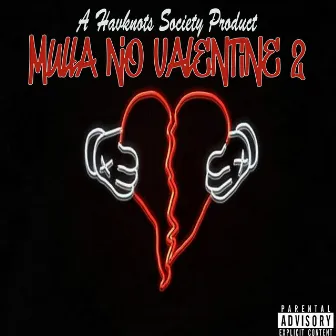 Mulla No Valentine 2 by Beachboi Mulla