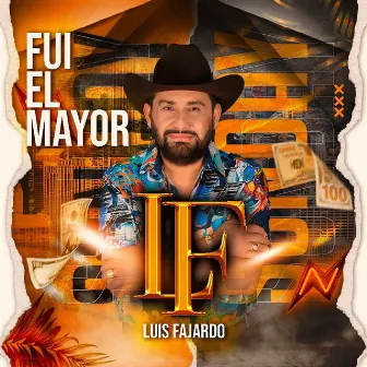 Fui El Mayor by Luis Fajardo