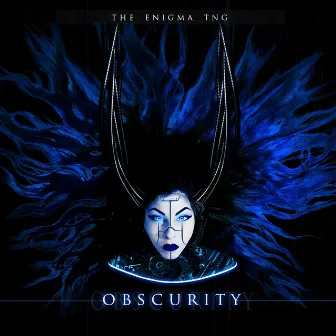 Obscurity by The Enigma Tng