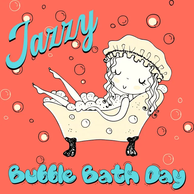 Jazzy Bubble Bath Day