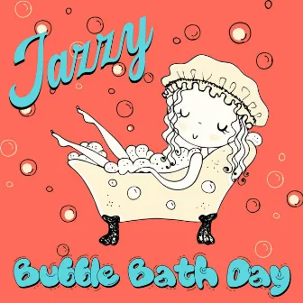 Jazzy Bubble Bath Day by 