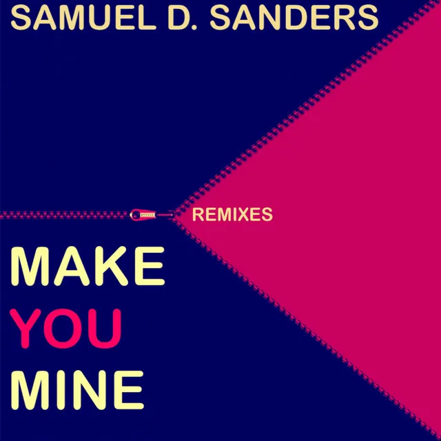 Samuel D Sanders - Make You Mine (Nigel Lowis extended remix)