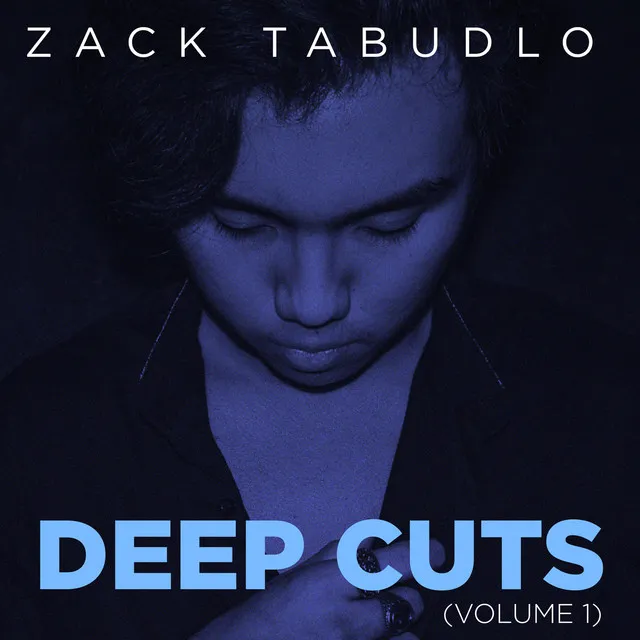 Zack Tabudlo Deep Cuts 2015-2019, Vol.1