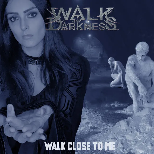 Walk Close to Me