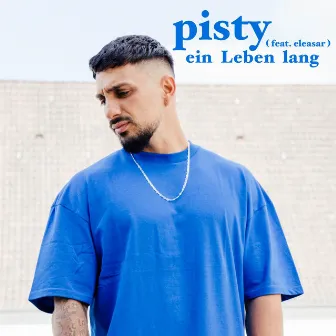 Ein Leben lang by Pisty