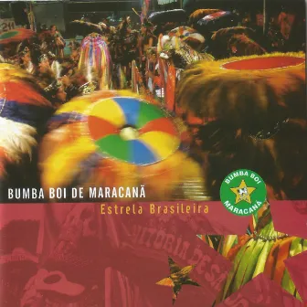 Estrela Brasileira by Bumba Boi de Maracanã