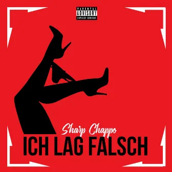 Ich lag falsch by Sharp Chappo