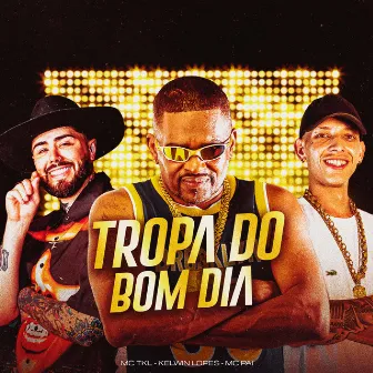 Tropa do Bom Dia by Mc Pai