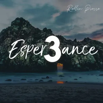 Esperance 3 by Rodlin Pierre