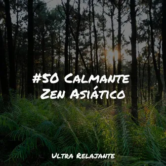 #50 Calmante Zen Asiático by Jazz Para Crianças