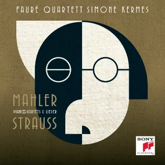 Strauss & Mahler - Piano Quartets & Lieder by Simone Kermes