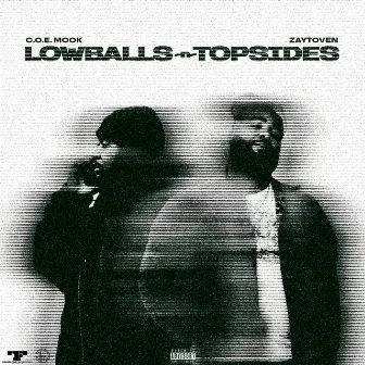 LOWBALLS-N-TOPSIDES by C.O.E. Mook