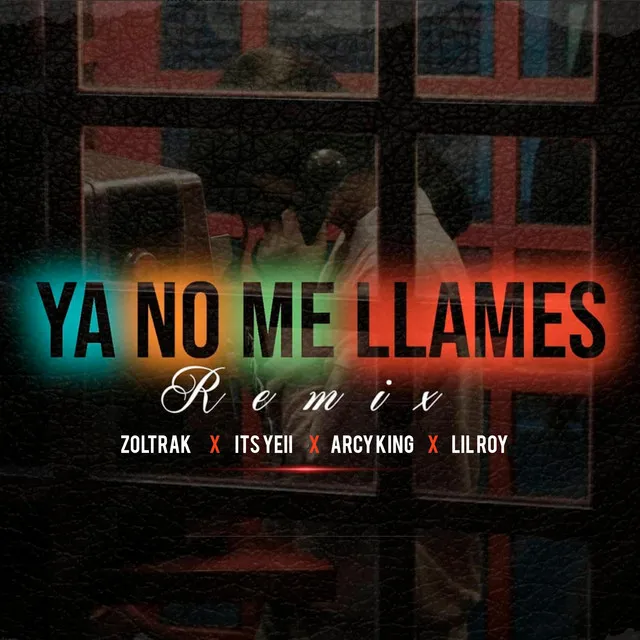 Ya no me llames - Remix