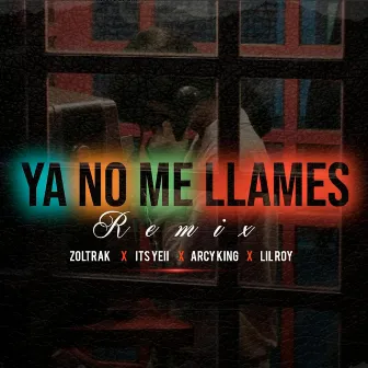 Ya no me llames (Remix) by Zoltrak