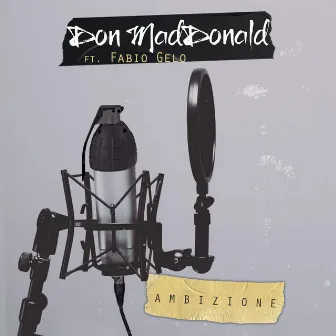 Ambizione by Don MadDonald