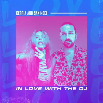 In Love With The DJ by KERRIA