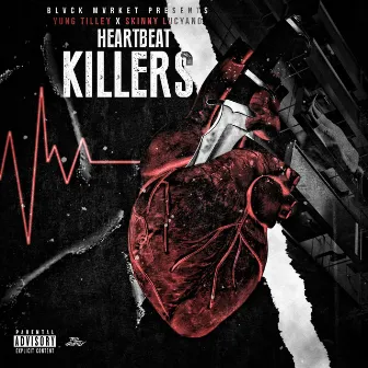 Heartbeat Killer by Yung Tilley