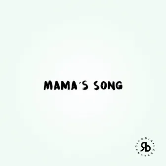 Mama's Song by Robin Bengtsson