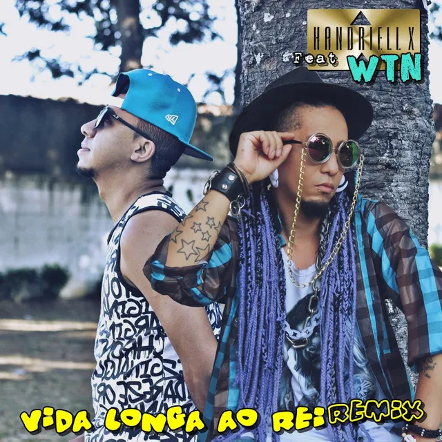 Vida Longa ao Rei - Remix