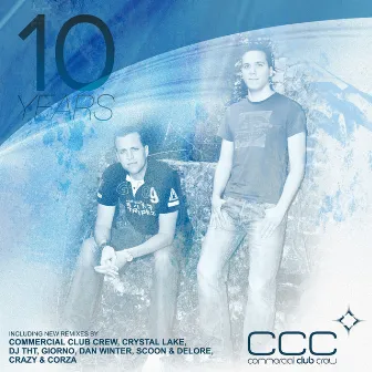 10 Years (Exclusive Edition) by Commercial Club Crew