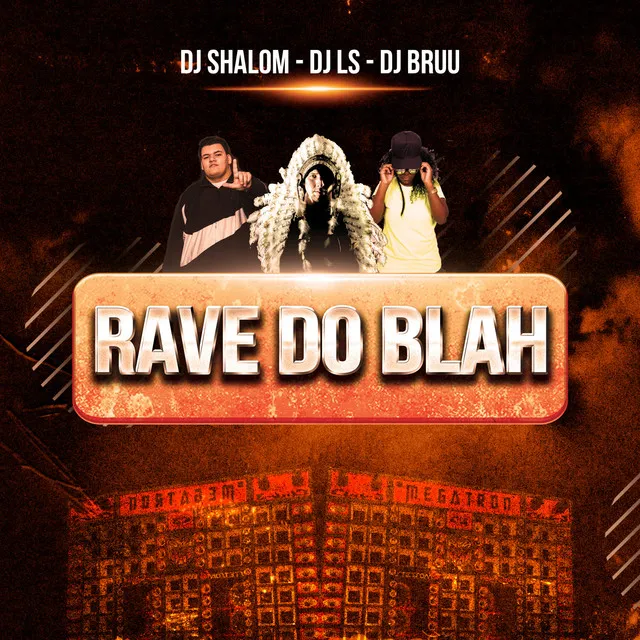 Rave Do Blah