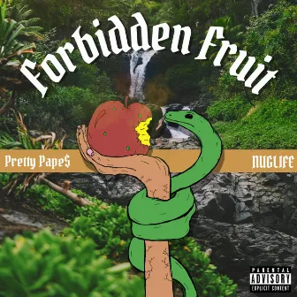 Forbidden Fruit by Pretty Pape$