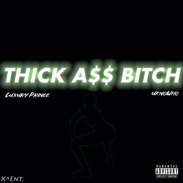 Thick A$$ Bitch