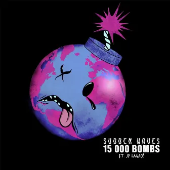 15 000 BOMBS by Sudden Waves