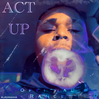 Act Up (Remix) by OfficialRance