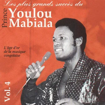 Les plus grands succès du Prince Youlou Mabiala, vol. 4 by Youlou Mabiala