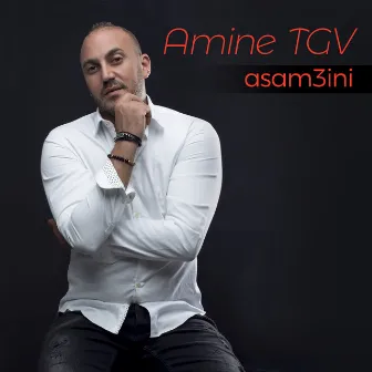 asam3ini by Amine TGV