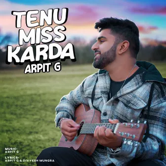 Tenu Miss Karda by Arpit G