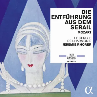 Mozart: Die Entführung aus dem Serail by Jérémie Rhorer