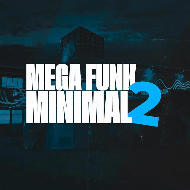 MEGA MINIMAL 2