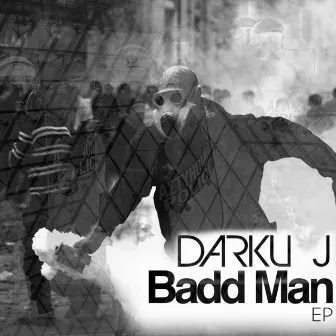 Badd Man EP by Darku J