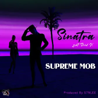 Sinatra by SUPREME MOB