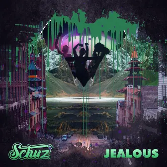 Jealous by Schuz