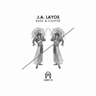 Bass & Coffee EP by J.A. Layos