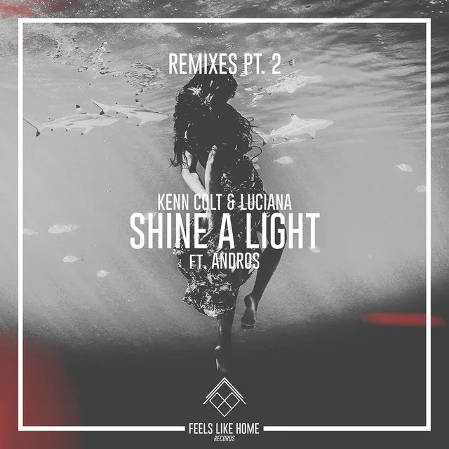 Shine a Light - Markhese Remix