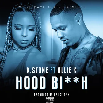 Hood Bitch by K.Stone