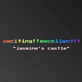 jasmine's castle by exciting!!excellent!!