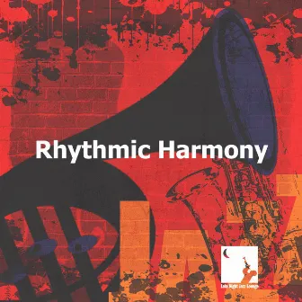 Rhythmic Harmony by Late Night Jazz Lounge