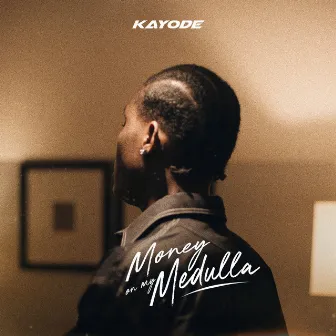 Money On My Medulla by Kayode