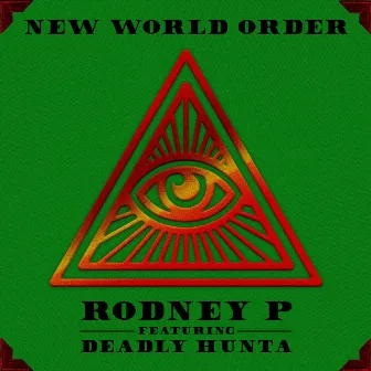 New World Order by Deadly Hunta